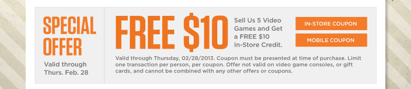 Special Offer - $10 In-Store Credit When You Sell 5 Video Games
