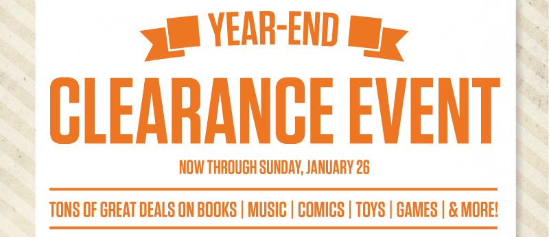 Year-End Clearance Event! Tons of Great Deals!