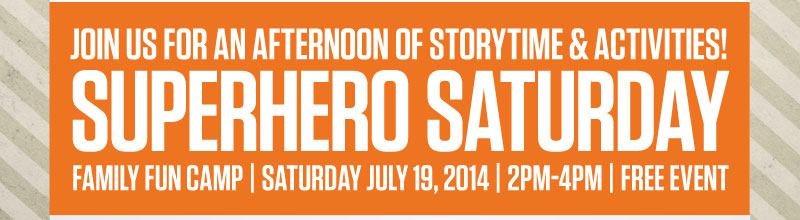 Join Us for Superhero Saturday