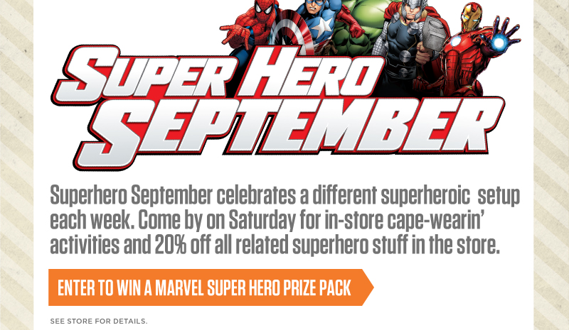 Super Hero September | Enter to Win a Marvel Super Hero Prize Pack!